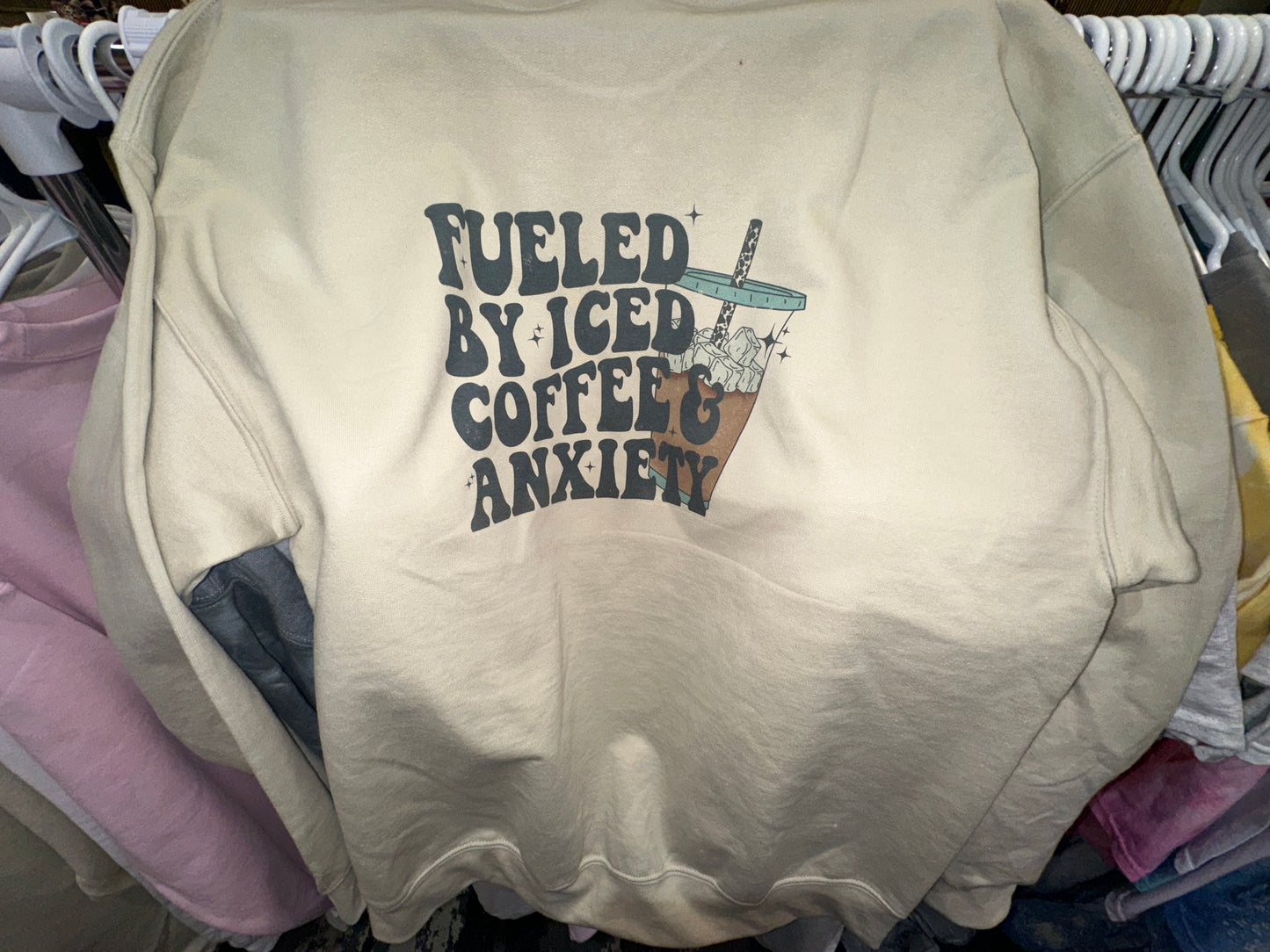 Fueled by Iced Coffee and Anxiety Crewneck